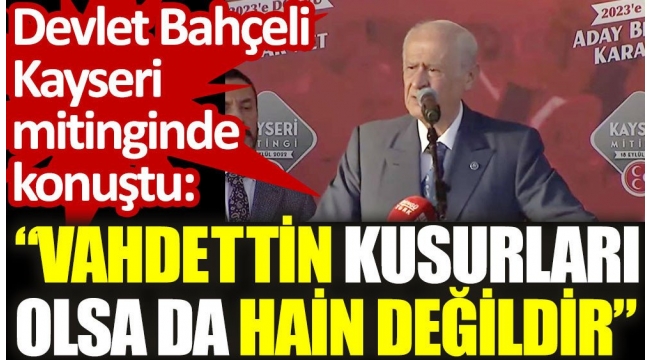 İNGİLİZ GEMİSİNE BİNEREK KAÇAN ! MHP LİDERİ BAHÇELİ ''VAHDETTİN HAİN DEĞİLDİR''