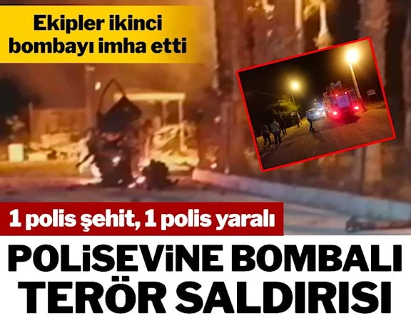 Mersin'de polisevine terör saldırısı: 1 polis şehit oldu, 1 polis yaralandı