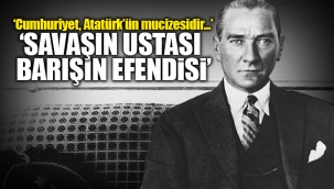 Cumhuriyet'in 99. Yılında Ulu Önder Mustafa Kemal Atatürk: Tarihin Kıskandığı Lider