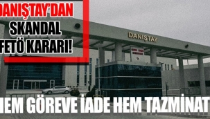 Danıştay'dan ihraç edilen 178 hakim savcıya göreve iade kararı