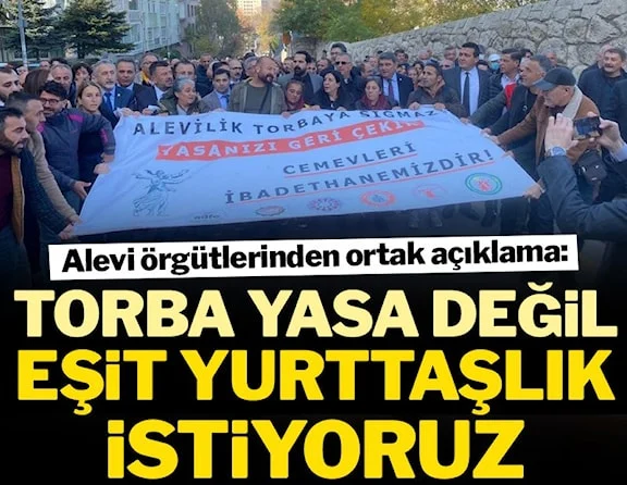 Alevi örgütlerinden ortak açıklama: Torba yasa değil, eşit yurttaşlık istiyoruz