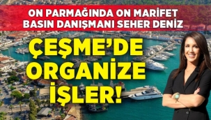 Çeşme belediyesi'nde organize işler!