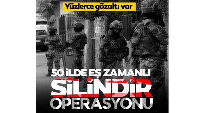 Organize suç örgütlerine 'Silindir' operasyonu