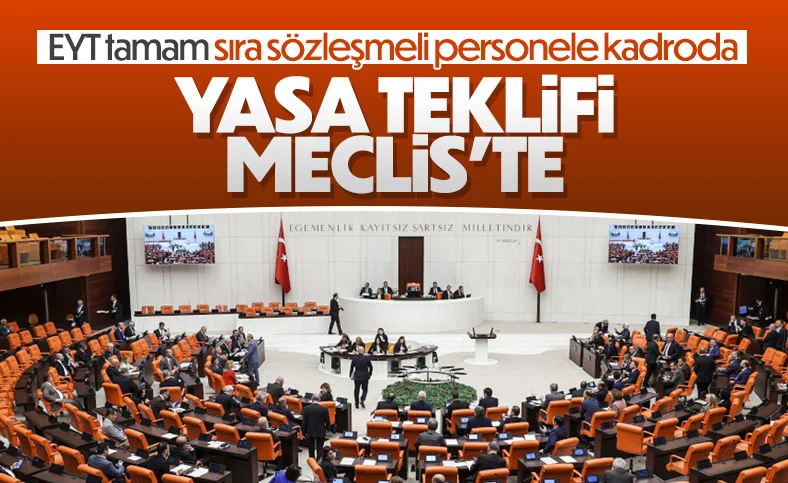 Sözleşmeli personele kadro teklifi Meclis'te
