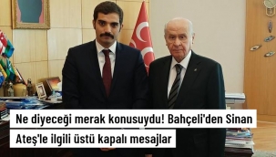 Bahçeli'den suikasta kurban giden Sinan Ateş'le ilgili üstü kapalı mesajlar