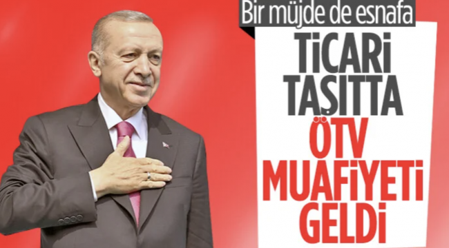 Cumhurbaşkanı Erdoğan'dan esnafa vergi muafiyeti müjdesi