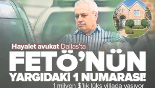 FETÖ'nün yargıdaki 1 numarası Ahmet Can Dallas'ta görüntülendi! Hayalet avukat 1 milyon dolarlık ultra lüks villada yaşıyor