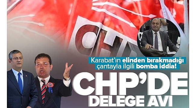 CHP'de Kurultay öncesi değişimciler delege avında! Özgür Karabat'ın elinden bırakmadığı çantayla ilgili bomba iddia.