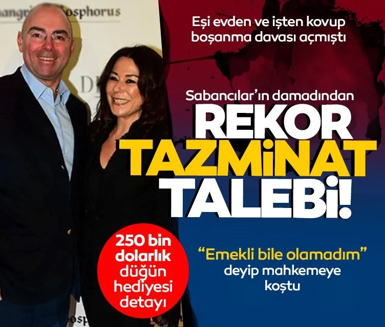 Sabancı Ailesi’ne şok! Faruk Bilen’den eşi Çiğdem Sabancı’ya rekor