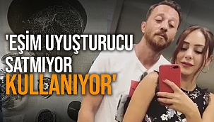 Orçun İynemli'nin eşi ifadesini değiştirdi! "Eşim uyuşturucu satmıyor, kullanıyor"