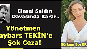 Görüntü yönetmeni Baybars TEKİN'e Şok Ceza