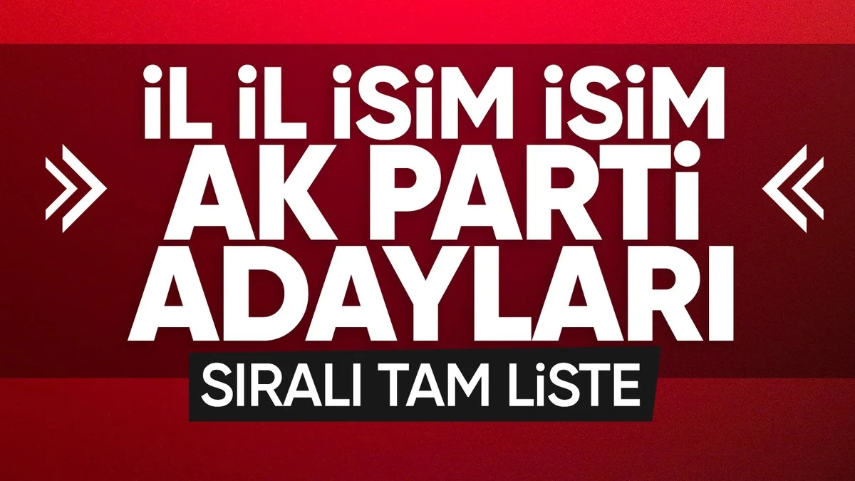 Türkiye yerel seçime gidiyor! AK Parti'nin il il adayları..