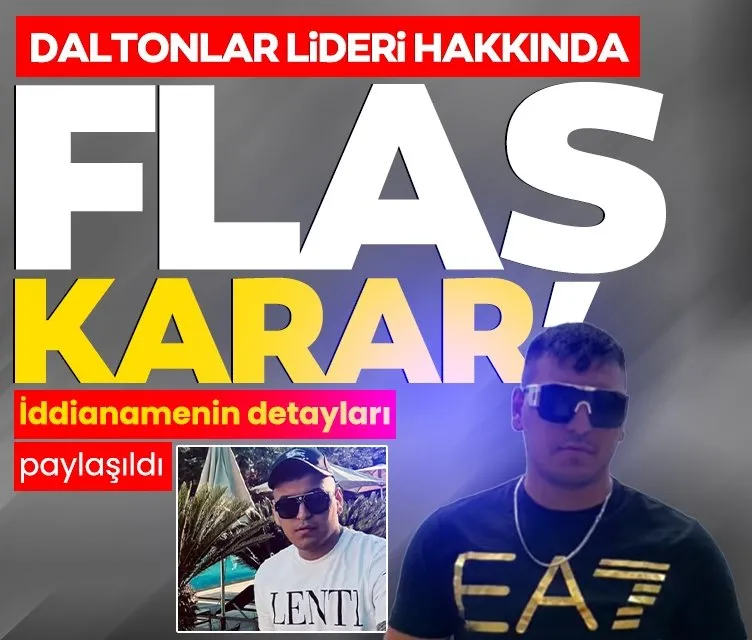 "Daltonlar" lideri Can Dalton'un iadesi istendi