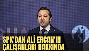 SPK'dan Ali Ercan'ın çalışanları hakkında suç duyurusu!