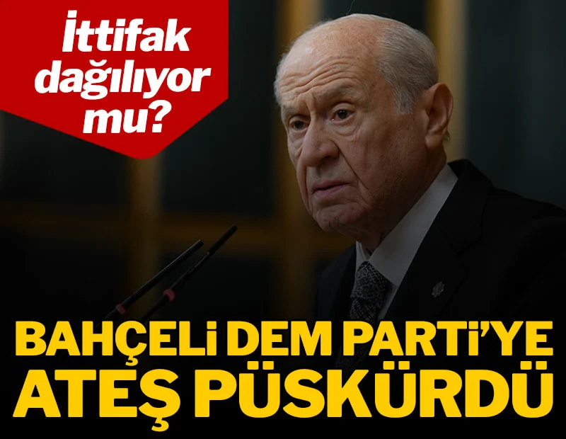 Bahçeli'den DEM Parti'ye çok sert tepki