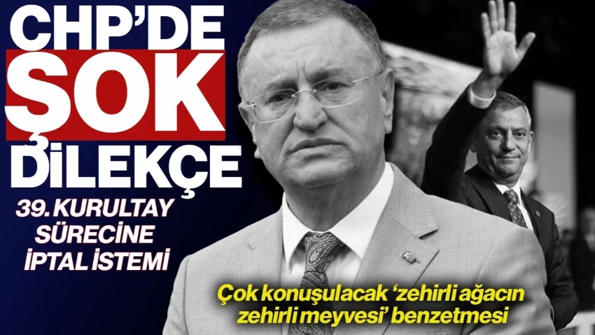 CHP 39. Kurultay Sürecine İptal İstemi!