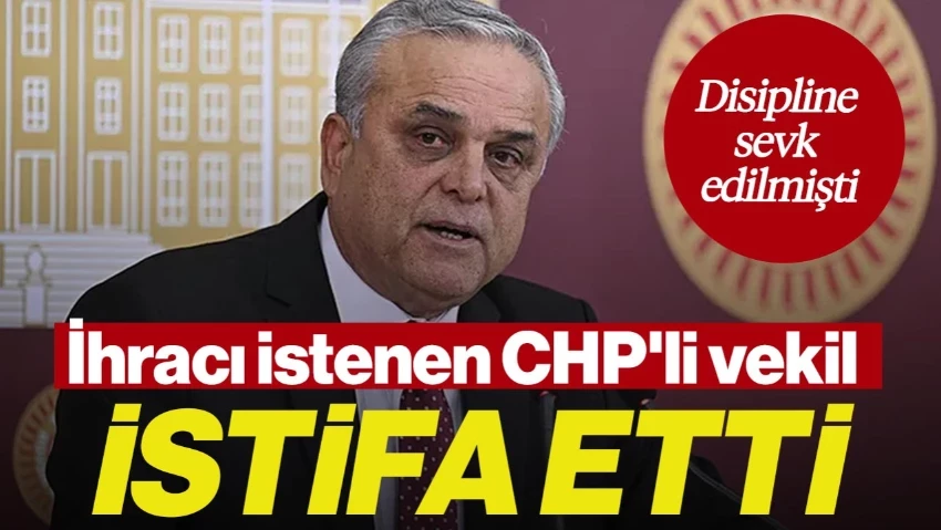 Disipline Sevk Edilmişti: İhracı İstenen CHP'li Hasan Ufuk Çakır Partisinden İstifa Etti