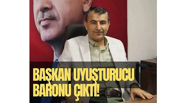 Başkan uyuşturucu baronu çıktı!
