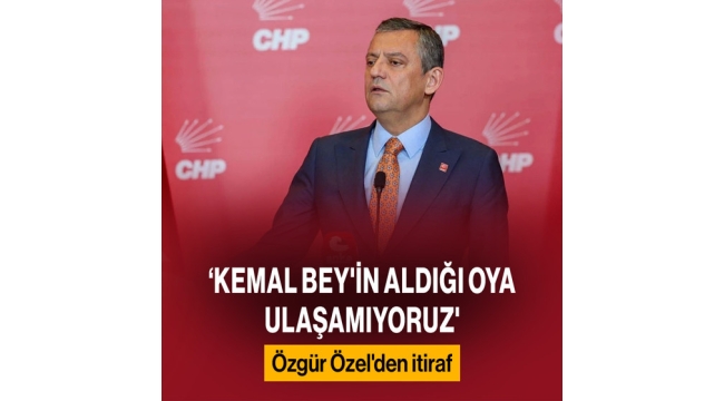 Gündeme oturacak iddia: Özel'den itiraf! 'Kemal Bey'in aldığı oya ulaşamıyoruz'