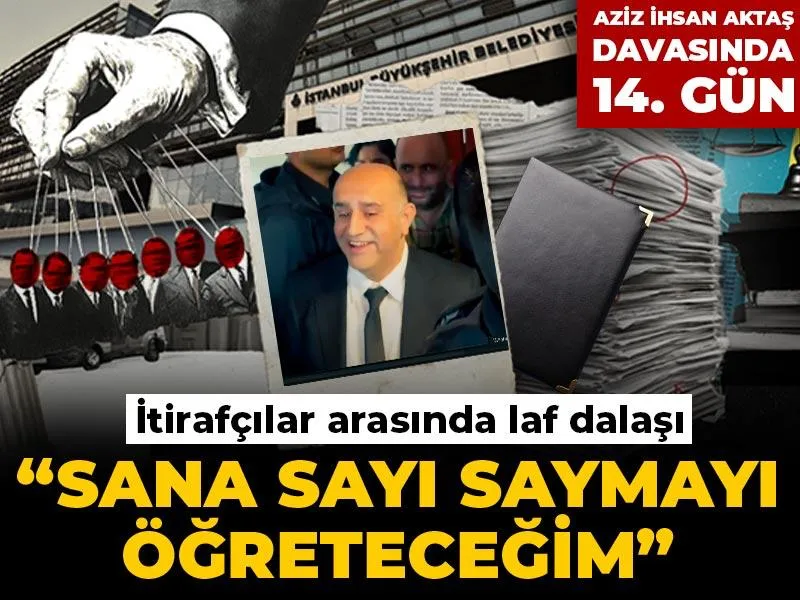 Aziz İhsan Aktaş davasında 14. gün: İtirafçılar arasında laf dalaşı