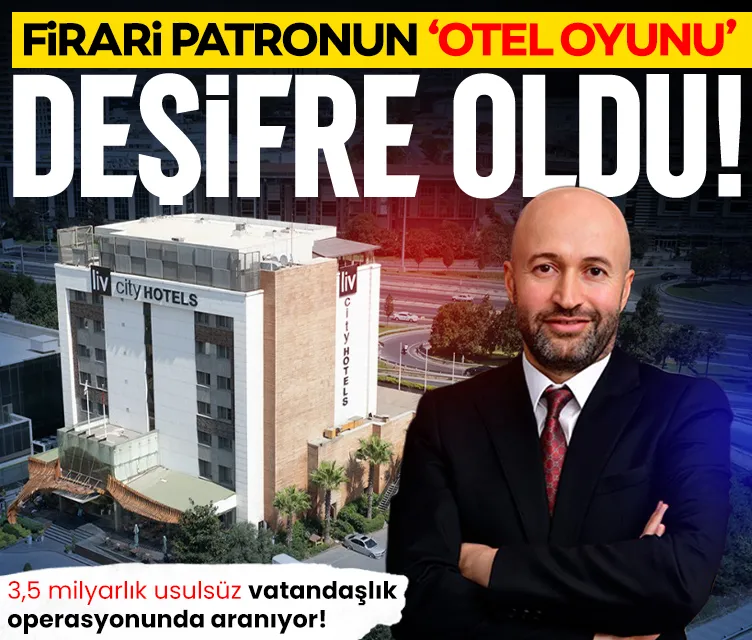 Firari patron Sönmez Aydın'ın 'otel oyunu' deşifre oldu!